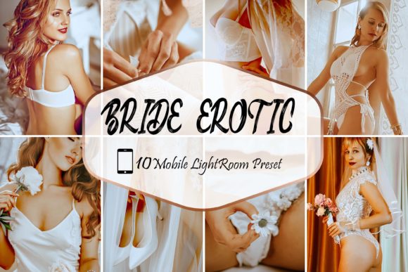 Download 10 Bride Erotic Mobile LR Presets - Presets Collection