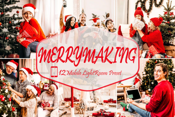 Download 12 Merrymaking Mobile Lightroom Presets - Presets Collection
