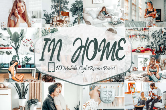 Download 10 in Home Mobile Lightroom Presets - Presets Collection