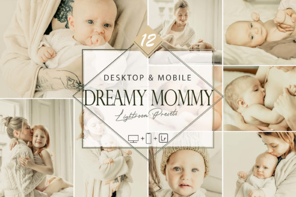 Download 12 Dreamy Mommy Lightroom Presets - Presets Collection